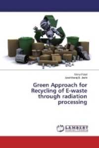 Green Approach for Recycling of E-waste through radiation processing （2017. 164 S. 220 mm）