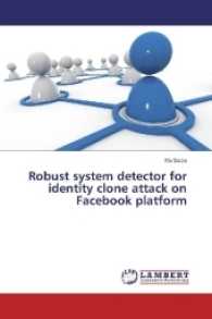 Robust system detector for identity clone attack on Facebook platform （2017. 80 S. 220 mm）