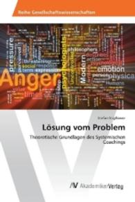 Lösung vom Problem : Theoretische Grundlagen des Systemischen Coachings （2016. 112 S. 220 mm）