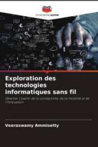 Exploration des technologies informatiques sans fil : Dévoiler l'avenir de la connectivité, de la mobilité et de l'innovation （2025. 192 S. 220 mm）
