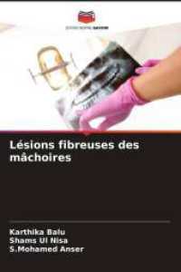 Lésions fibreuses des mâchoires （2025. 60 S. 220 mm）