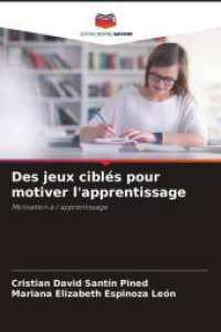 Des jeux ciblés pour motiver l'apprentissage : Motivation à l'apprentissage （2025. 56 S. 220 mm）