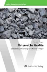 Österreichs Grafite : Geochemie, Mineralogie, Schwefelisotopie （2017. 88 S. 220 mm）