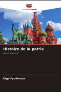 Histoire de la patrie : Cours magistral （2025. 540 S. 220 mm）
