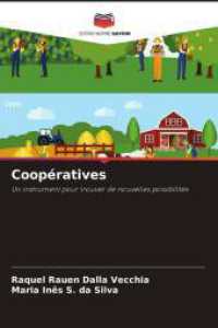 Coopératives : Un instrument pour trouver de nouvelles possibilités （2025. 64 S. 220 mm）
