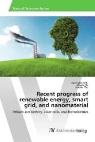 Recent progress of renewable energy, smart grid, and nanomaterial : lithium-ion battery, solar cells, and ferroelectrics （2017. 240 S. 220 mm）