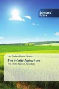 The Infinity Agriculture : The Infinite Book of Agriculture （2022. 368 S. 220 mm）