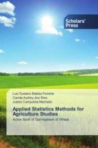 Applied Statistics Methods for Agriculture Studies : Active Bank of Germoplasm of Wheat （2022. 60 S. 220 mm）