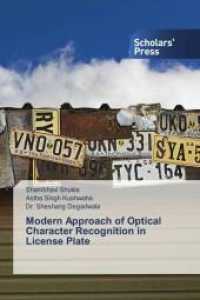 Modern Approach of Optical Character Recognition in License Plate （2022. 64 S. 220 mm）