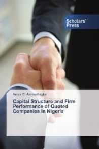 Capital Structure and Firm Performance of Quoted Companies in Nigeria （2017. 220 S. 220 mm）