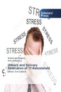 Urinary and Salivary Estimation of 17-Ketosteroid : Stress Oral Lesions （2017. 152 S. 220 mm）