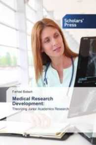 Medical Research Development: : Theorizing Junior Academics Research （2017. 320 S. 220 mm）