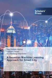 A Bayesian Machine Learning Approach for Smart City （2022. 112 S. 220 mm）