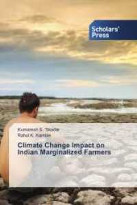 Climate Change Impact on Indian Marginalized Farmers （2022. 164 S. 220 mm）