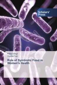 Role of Symbiotic Food in Women's Health （2017. 64 S. 220 mm）