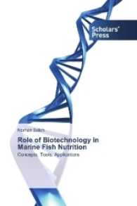 Role of Biotechnology in Marine Fish Nutrition : Concepts, Tools, Applications （2017. 92 S. 220 mm）