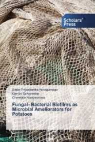 Fungal- Bacterial Biofilms as Microbial Ameliorators for Potatoes （2017. 244 S. 220 mm）