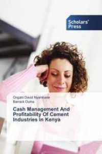 Cash Management And Profitability Of Cement Industries In Kenya （2018. 52 S. 220 mm）