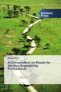 A Compendium on Roads for the Non Engineering Professional （2017. 56 S. 220 mm）