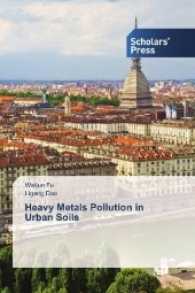 Heavy Metals Pollution in Urban Soils （2017. 288 S. 220 mm）
