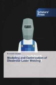 Modeling and Optimization of Dissimilar Laser Welding （2017. 352 S. 220 mm）