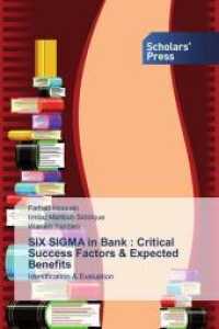 SIX SIGMA in Bank : Critical Success Factors & Expected Benefits : Identification & Evaluation （2019. 120 S. 220 mm）