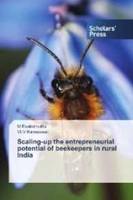 Scaling-up the entrepreneurial potential of beekeepers in rural India （2017. 128 S. 220 mm）