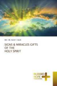 SIGNS & MIRACLES GIFTS OF THE HOLY SPIRIT （2025. 112 S. 220 mm）