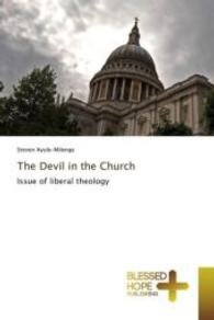 The Devil in the Church : Issue of liberal theology （2016. 164 S. 220 mm）