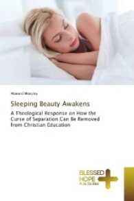 Sleeping Beauty Awakens : A Theological Response on How the Curse of Separation Can Be Removed from Christian Education （2017. 144 S. 220 mm）