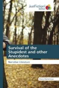 Survival of the Stupidest and other Anecdotes : Narrative Literature （2017. 100 S. 220 mm）