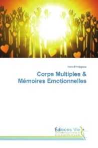 Corps Multiples & M&eacute;moires Emotionnelles （2016. 128 S. 220 mm）