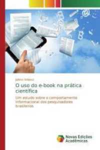 O uso do e-book na prática científica : Um estudo sobre o comportamento informacional dos pesquisadores brasileiros （2020. 192 S. 220 mm）