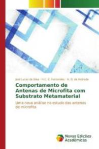 Comportamento de Antenas de Microfita com Substrato Metamaterial : Uma nova análise no estudo das antenas de microfita （2016. 80 S. 220 mm）