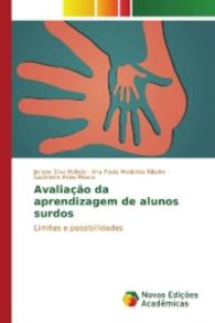 Avaliação da aprendizagem de alunos surdos : Limites e possibilidades （2016. 68 S. 220 mm）