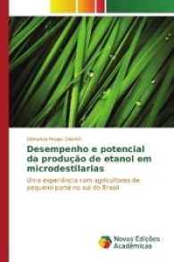 Desempenho e potencial da produção de etanol em microdestilarias : Uma experiência com agricultores de pequeno porte no sul do Brasil （2017. 124 S. 220 mm）