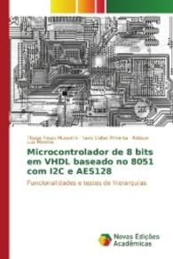Microcontrolador de 8 bits em VHDL baseado no 8051 com I2C e AES128 : Funcionalidades e testes de hierarquias （2016. 88 S. 220 mm）