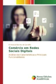 Comércio em Redes Sociais Digitais : Análise das Características e Principais Funcionalidades （2016. 116 S. 220 mm）