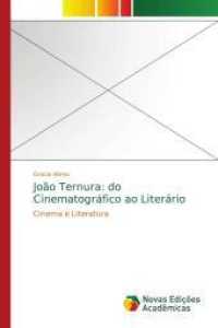 João Ternura: do Cinematográfico ao Literário : Cinema e Literatura （2016. 88 S. 220 mm）