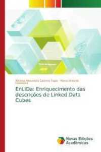 EnLiDa: Enriquecimento das descrições de Linked Data Cubes （2016. 88 S. 220 mm）