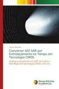 Conversor A/D SAR por Entrelaçamento no Tempo em Tecnologia CMOS : Análise e projeto de um ADC de 5 bits e 600 MSps em tecnologia CMOS 130 nm. （2016. 72 S. 220 mm）