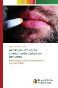 Avaliação clínica do clareamento dental em fumantes : Efetividade, sensibilidade dental e genotoxicidade （2019. 96 S. 220 mm）