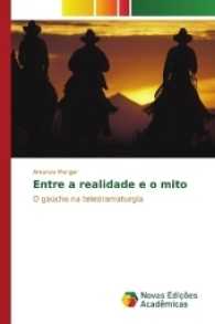 Entre a realidade e o mito : O gaúcho na teledramaturgia （2017. 124 S. 220 mm）