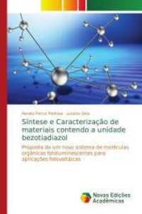 Síntese e Caracterização de materiais contendo a unidade bezotiadiazol : Proposta de um novo sistema de moléculas orgânicas fotoluminescentes para aplicações fotovoltáicas （2016. 108 S. 220 mm）