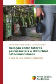 Relação entre fatores psicossociais e distúrbios osteomusculares : O caso de uma indústria calçadista （2016. 248 S. 220 mm）