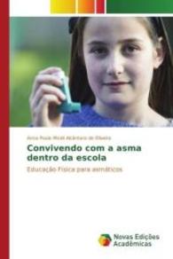 Convivendo com a asma dentro da escola : Educação Física para asmáticos （2016. 76 S. 220 mm）