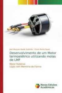 Desenvolvimento de um Motor termoelétrico utilizando molas de LMF : Motor Rotativo Ligas com Memória de Forma （2019. 52 S. 220 mm）