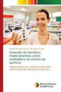 Inserção da temática medicamentos como mediadora no ensino de química : Experimentos com medicamentos para identificação de compostos orgânicos （2018. 72 S. 220 mm）