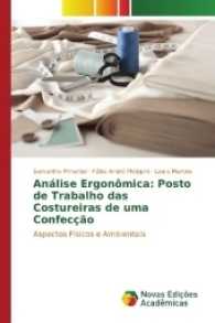 Análise Ergonômica: Posto de Trabalho das Costureiras de uma Confecção : Aspectos Físicos e Ambientais （2017. 112 S. 220 mm）