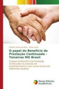 O papel do Benefício de Prestação Continuada - Teixeiras MG Brasil : O papel do Benefício de Prestação Continuada no processo de envelhecimento e seus riscos sociais em diferentes cenários （2016. 120 S. 220 mm）